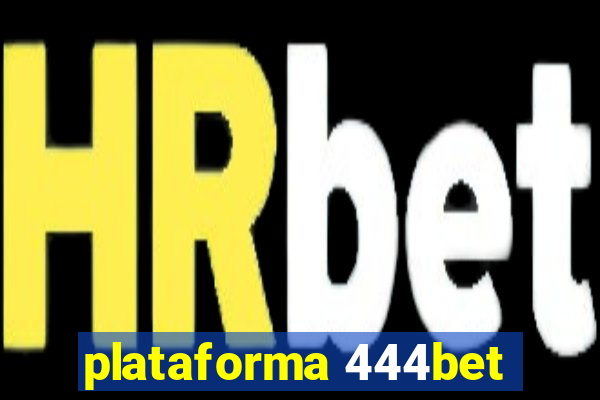 plataforma 444bet